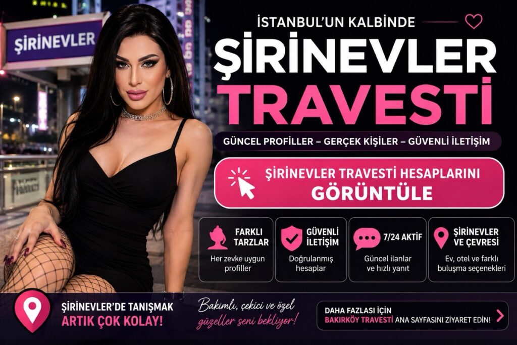 Şirinevler Travesti